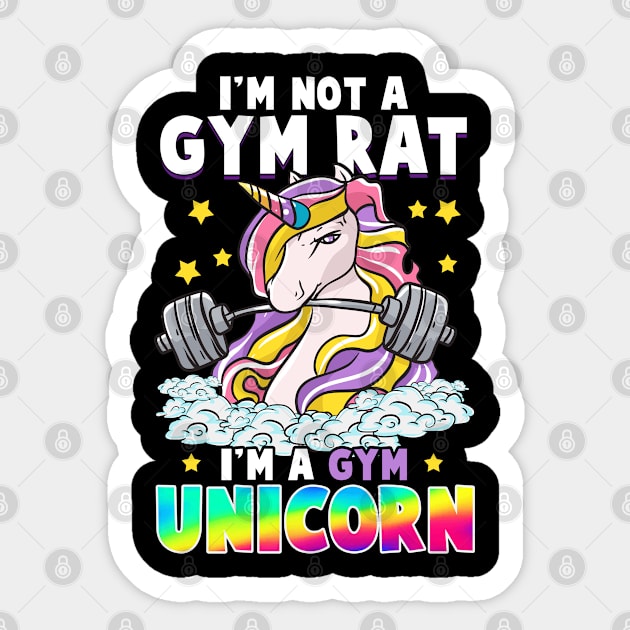 Unicorns Im Not A Gym Rat Im A Gym Unicorn Sticker by E